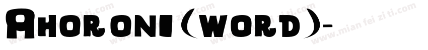 Ahoroni (word)字体转换